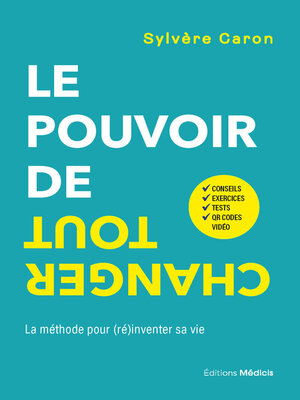 cover image of Le pouvoir de tout changer--La méthode pour (ré)inventer sa vie